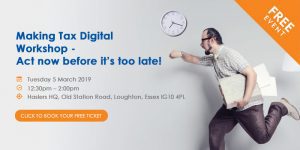 Making Tax Digital Workshop - Act now before its too late!