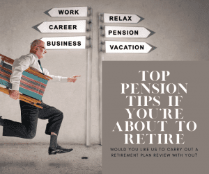   Top pension tips if you’re about to retire 