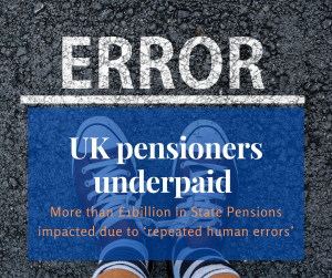 More than £1 billion in State Pensions impacted due to