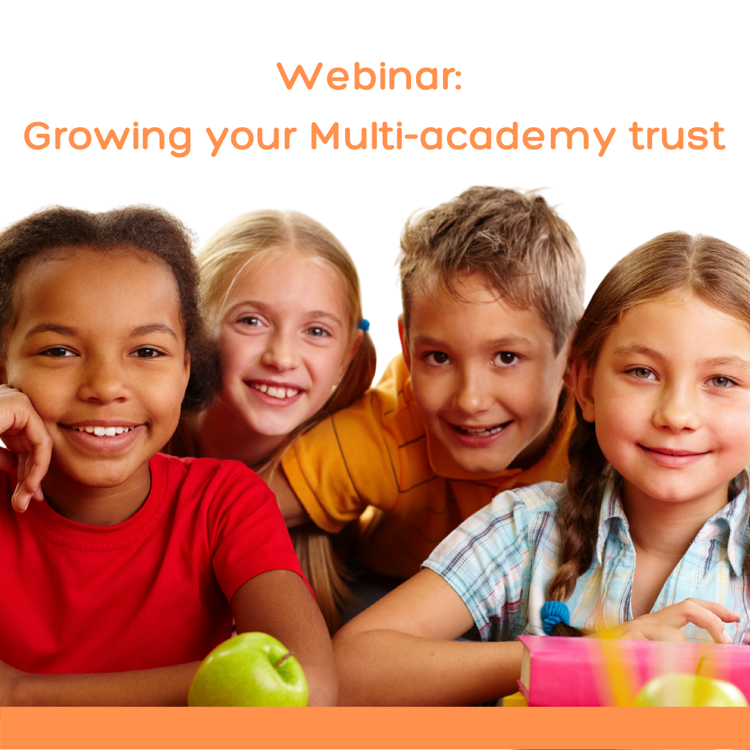 Webinar - Growing your Multi Academy Trust