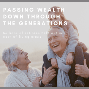 Passing wealth down through the generations